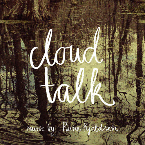 Kjeldsen, Rune - Cloud Talk