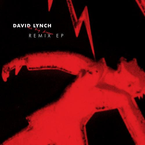 Lynch, David - The Big Dream Remix EP