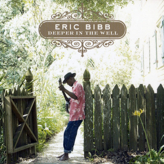 Bibb, Eric - Deeper In the Well