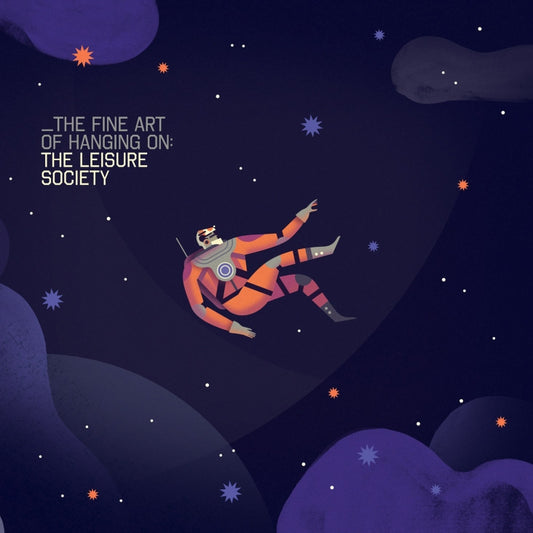 Leisure Society - The Fine Art Of Hanging On
