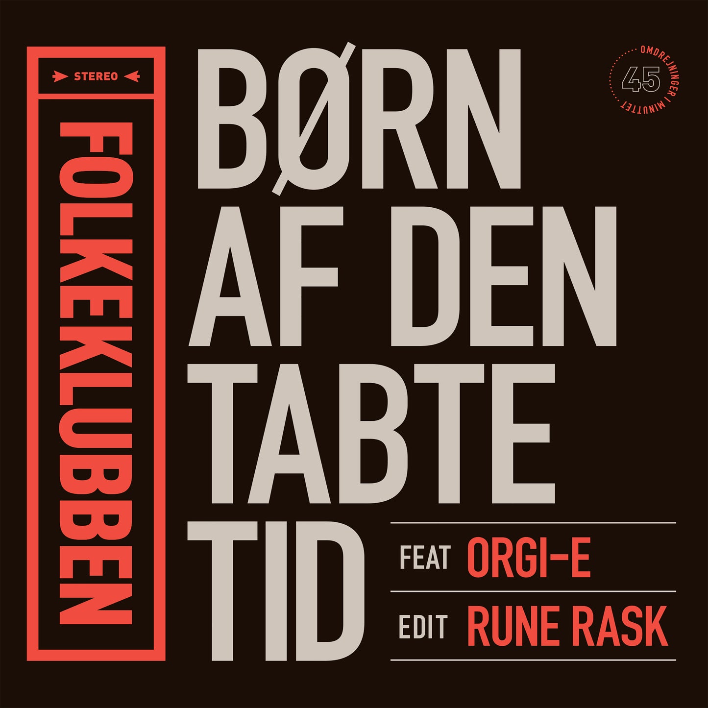 Folkeklubben - Børn Af Den Tabte Tid - FEAT. ORGI