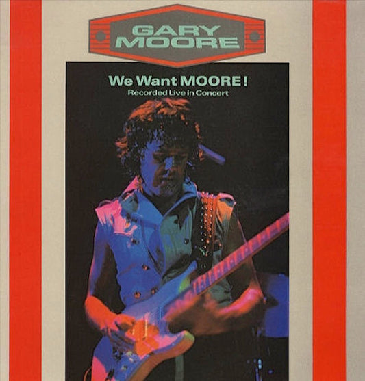 Moore, Gary - We Want Moore!