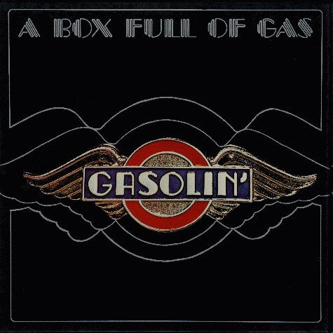 Gasolin' - A Box Full Of Gas