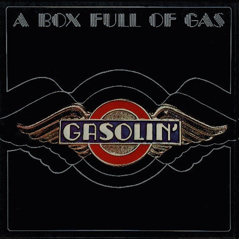 Gasolin' - A Box Full Of Gas