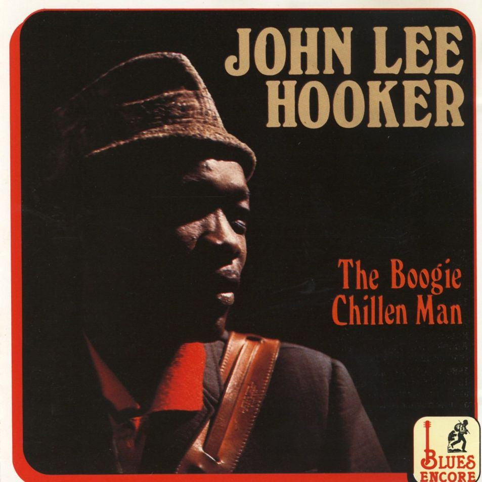 Hooker, John Lee ‎– The Boogie Chillen Man