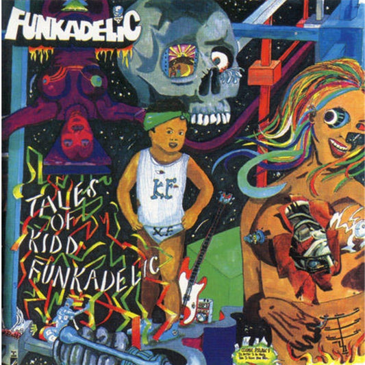 Funkadelic - Tales Of Kidd Funkadelic