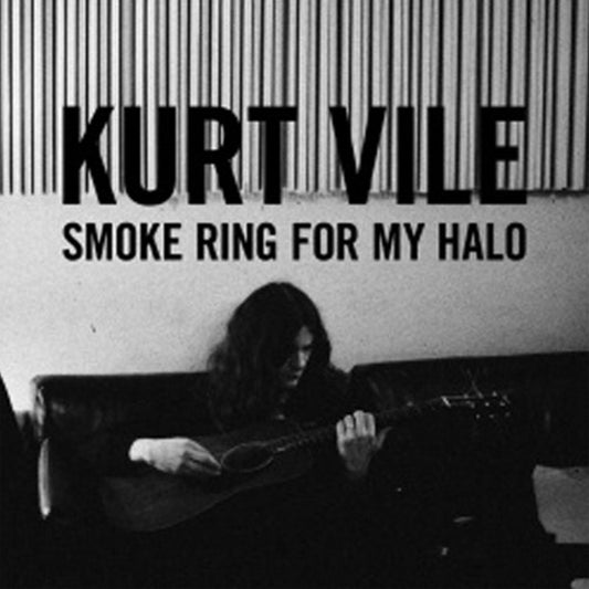 Vile, Kurt - Smoke Ring For My Halo