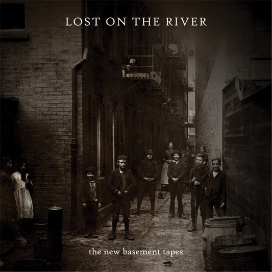 New Basement Tapes - Lost On the River