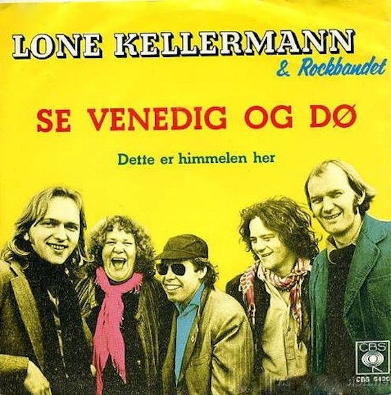 Kellermann, Lone Og Rockbandet - Se Venedig Og Dø