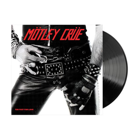 Mötley Crüe - Too Fast For Love