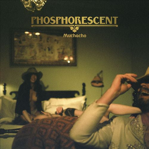 Phosphorescent ‎– Muchacho