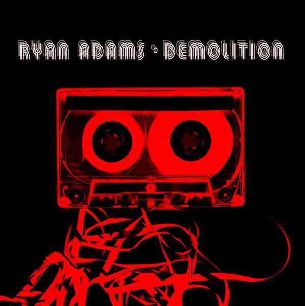 Adams, Ryan - Demolition - RecordPusher  