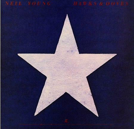 Young, Neil - Hawks & Doves.