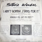 wonder, Stevie - I Ain't Gonna Stand For It.