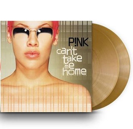 Pink ‎– Can't Take Me Home