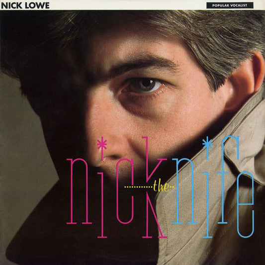 Lowe, Nick ‎– Nick The Knife