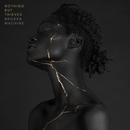Nothing But Thieves ‎– Broken Machine