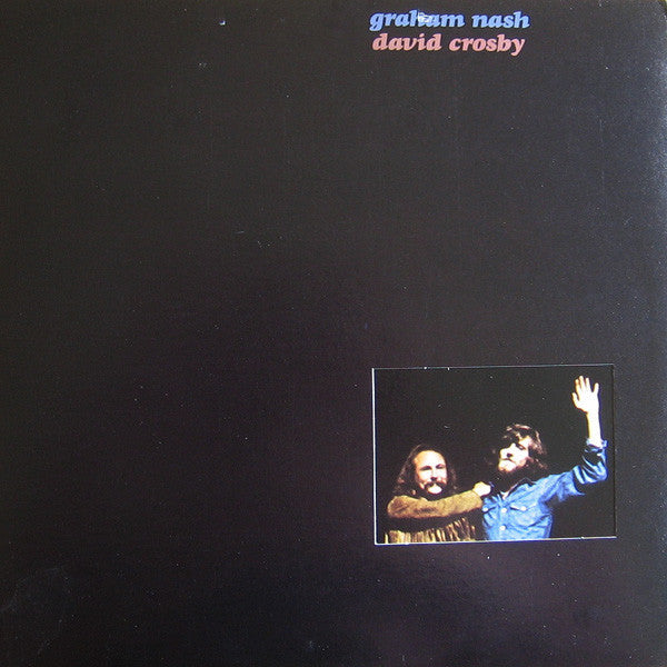 Graham Nash / David Crosby ‎– Graham Nash / David Crosb