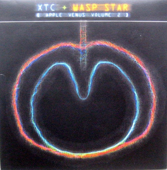XTC ‎–  Wasp Star (Apple Venus Vol. 2)