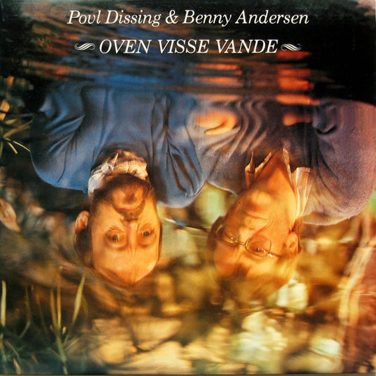 Dissing, Povl  & Benny Andersen - Oven Visse Vande