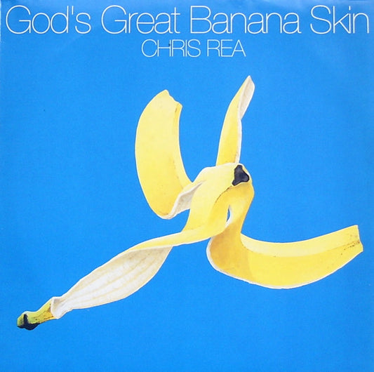 Rea, Chris ‎– God's Great Banana Skin