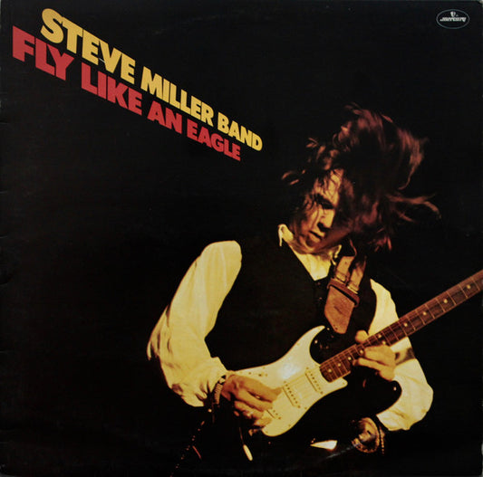 Steve Miller Band - Fly Like An Eagle