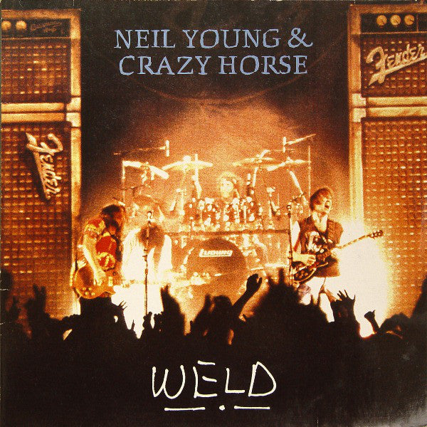 Young, Neil & Crazy Horse ‎– Weld