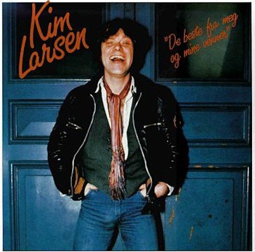 Larsen, Kim - De Beste Fra Meg Og Mine Venner