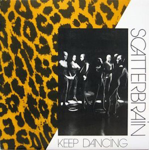 Scatterbrain ‎– Keep Dancing