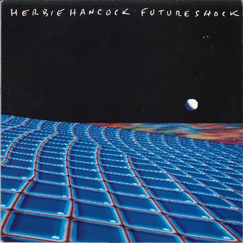 Hancock, Herbie ‎– Future Shock