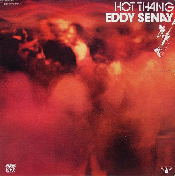 Senay, Eddy ‎– Hot Thang