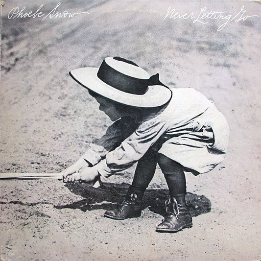 Snow, Phoebe ‎– Never Letting Go