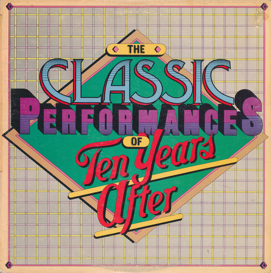 Ten Years After ‎– The Classic Performances Of Ten Years After