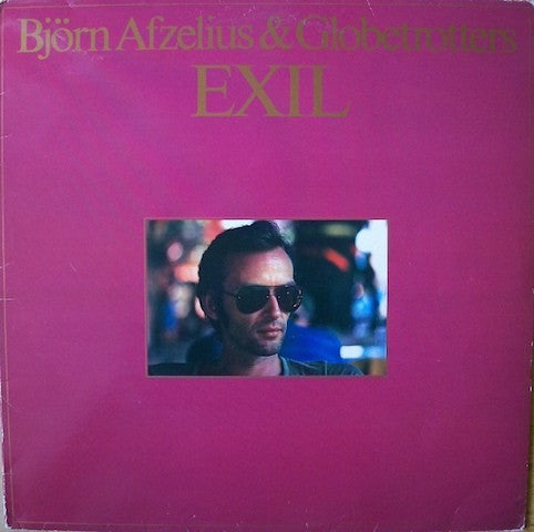 Björn Afzelius & Globetrotters ‎– Exil