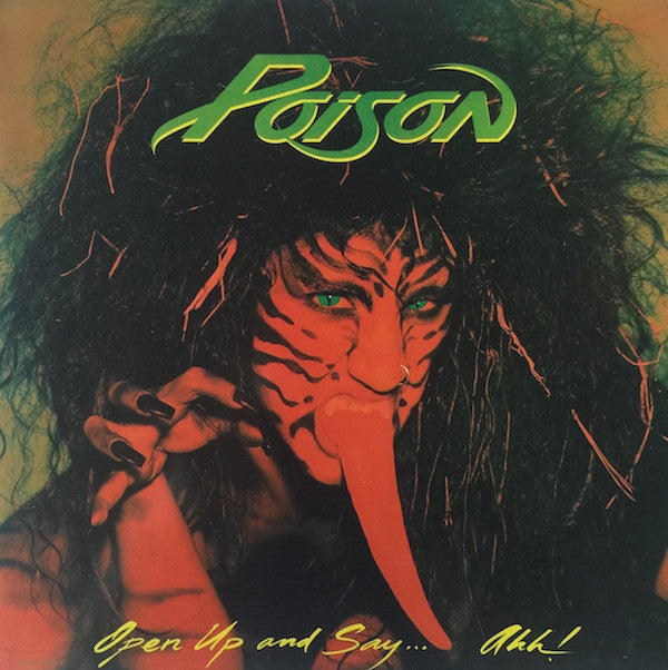 Poison - Open Up And Say ... Ahh!