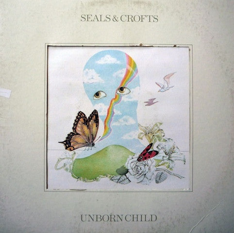 Seals & Crofts ‎– Unborn Child
