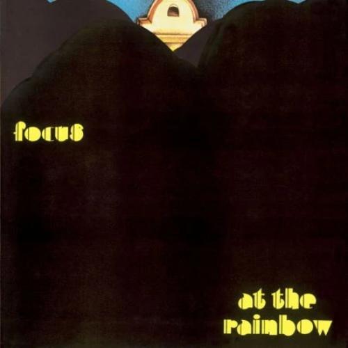 Focus  ‎– At The Rainbow