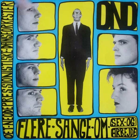 Det Neodepressionistiske Danseorkester - Flere Sang Om Sex Og Arbejde