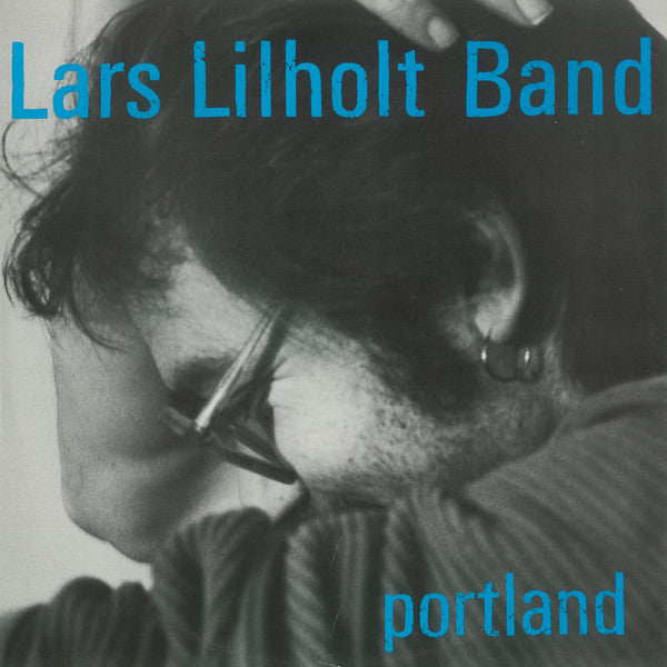 Lilholt, Lars  Band ‎– Portland