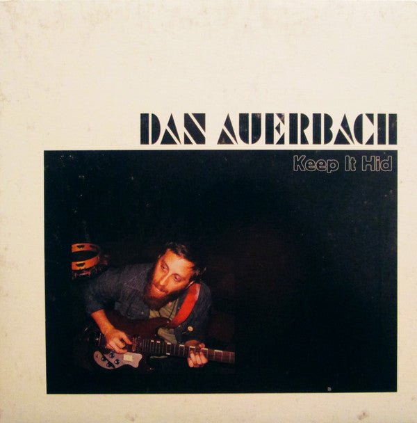 Auerbach, Dan - Keep It Hid