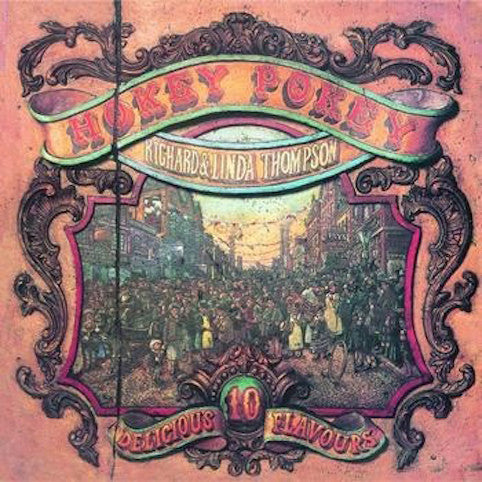 Richard & Linda Thompson ‎– Hokey Pokey