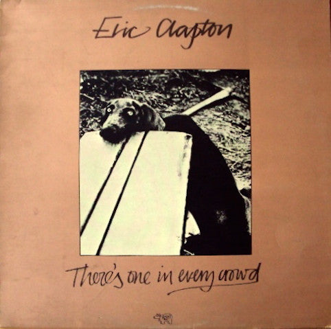 Clapton, Eric ‎– There's One In Every Crowd