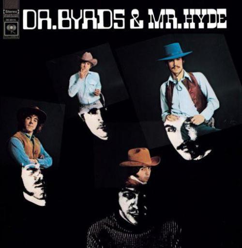 Byrds ‎– Dr. Byrds & Mr. Hyde