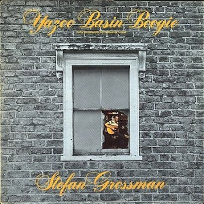 Grossman, Stefan - Yazoo Basin Boogie