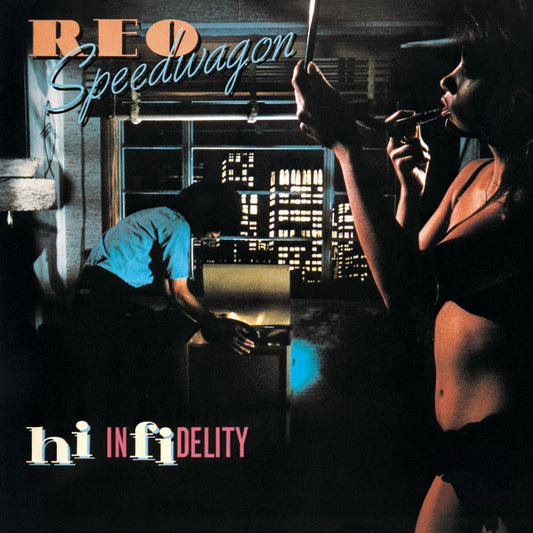 R.E.O. Speedwagon - Hi Infidelity