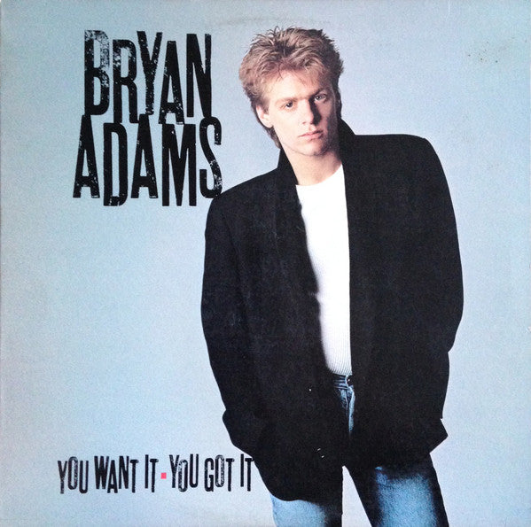 Adams, Bryan - You Want It, You Got It