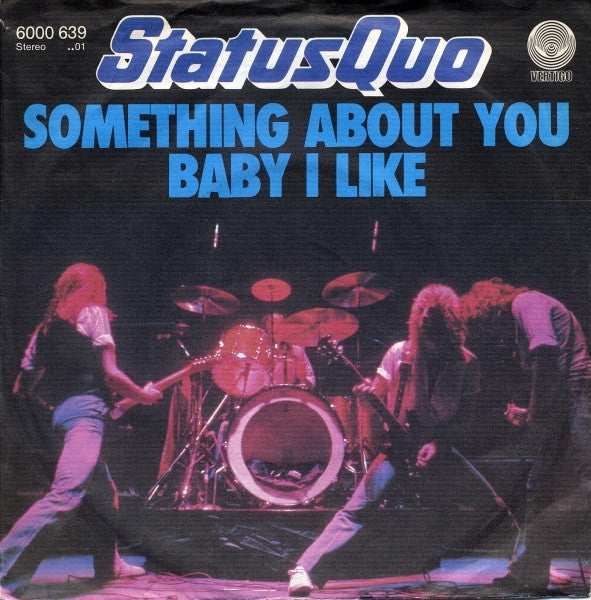 Status Quo - Something About You Baby I like