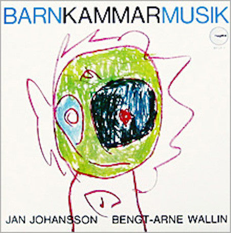 Johansson, Jan/Bengt-Arne Wallin - Barnkammarmusik