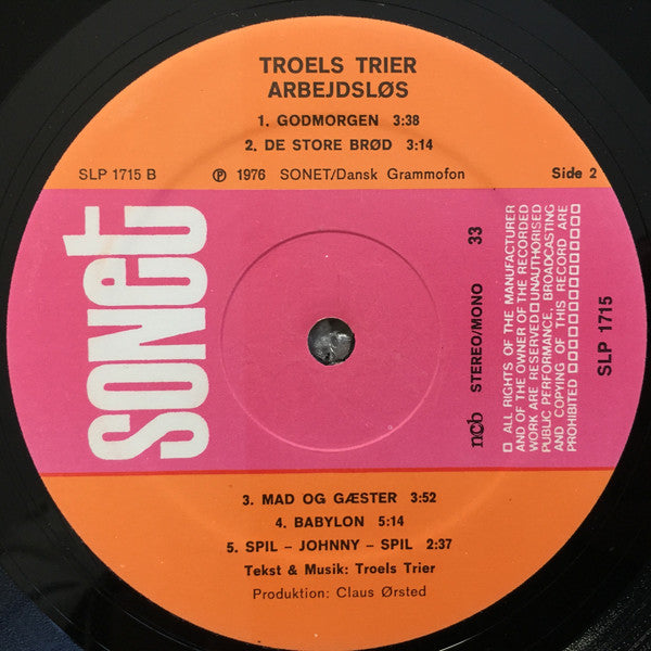 Troels Trier ‎– Arbejdsløs: Dansk Fremmedarbejder I Sverige