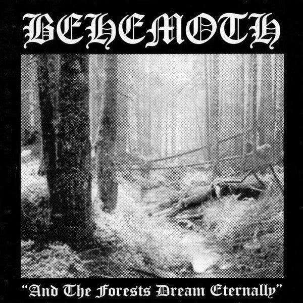 Behemoth - And the Forests Dream Etarnally